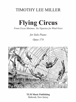 Flying Circus (from "Circus Minimus: Six Vignettes for Wind Ensemble")