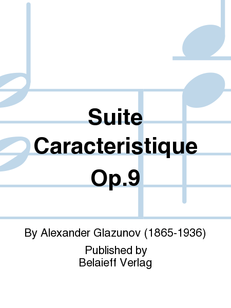 Suite Caracteristique Op. 9