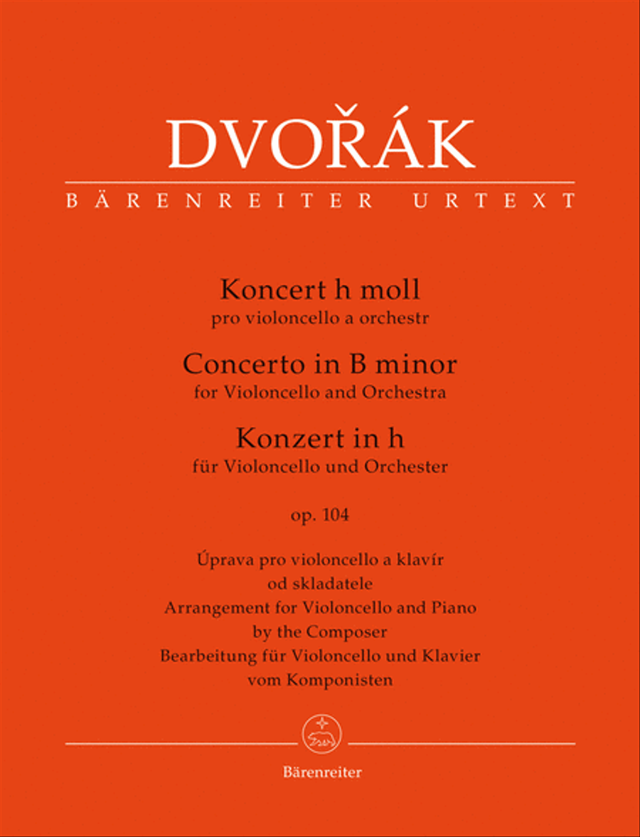 Koncert pro violoncello a orchestr for Violoncello and Orchestra b minor, Op. 104