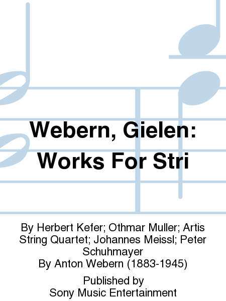 Webern, Gielen: Works For Stri
