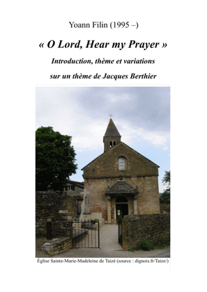 Book cover for O Lord, Hear my Prayer (variations of a theme by Jacques Berthier)