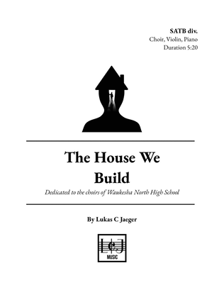 The House We Build