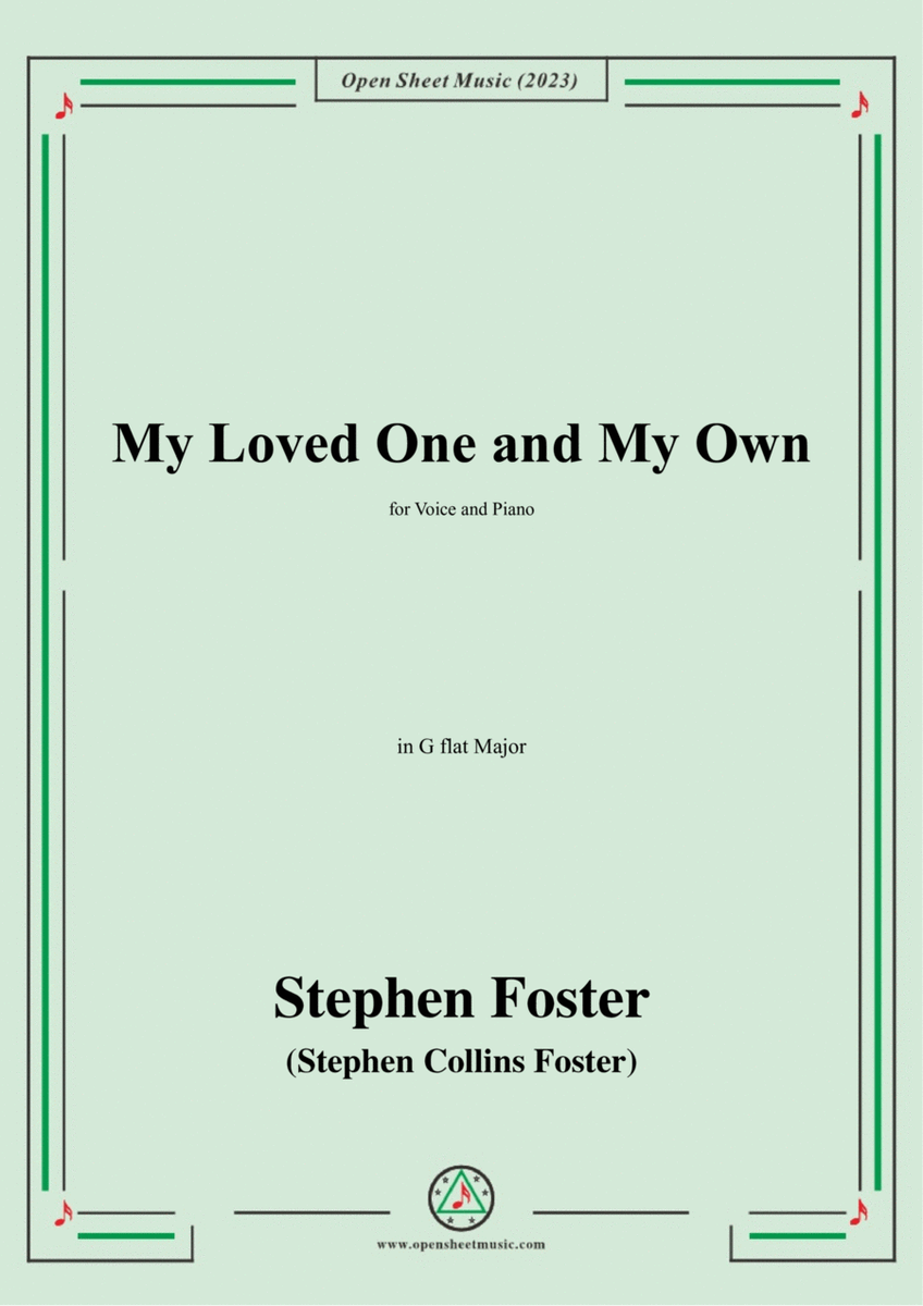 S. Foster-My Loved One and My Own,in G flat Major