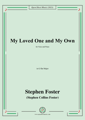 Book cover for S. Foster-My Loved One and My Own,in G flat Major