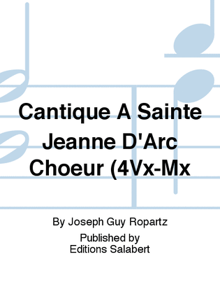 Cantique A Sainte Jeanne D'Arc Choeur (4Vx-Mx