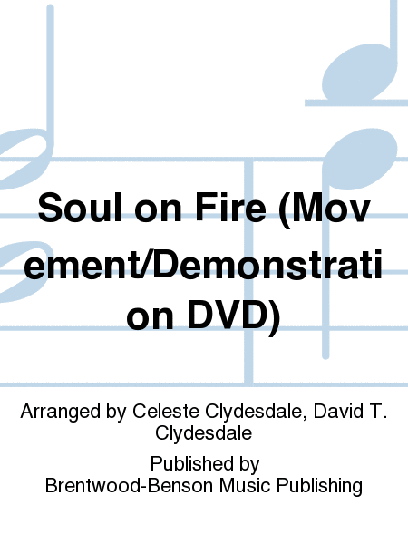 Soul on Fire (Movement/Demonstration DVD)