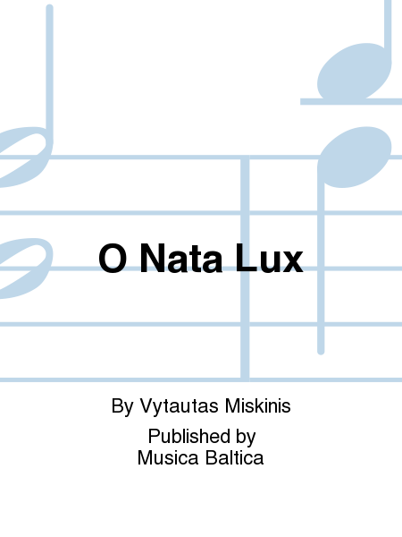 O Nata Lux