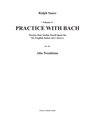 Book cover for Practice With Bach for the Alto Trombone Volume 5