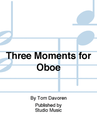 Three Moments for Oboe
