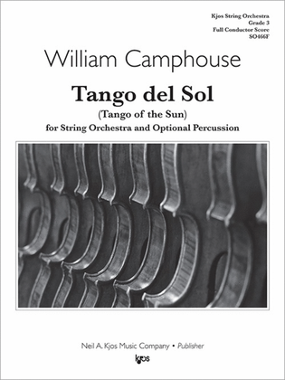 Tango del Sol (Tango of the Sun) for String Orchestra and Optional Percussion - Score
