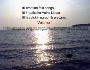 10 croatian folk songs - Volume 1
