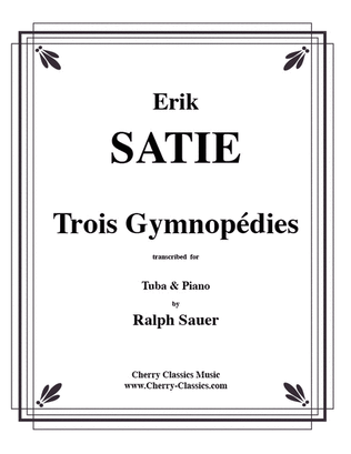 Book cover for Trois Gymnopedie for Tuba or Bass Trombone & Piano
