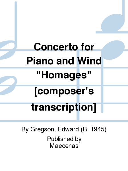 Concerto for Piano and Wind "Homages" [composer's transcription]