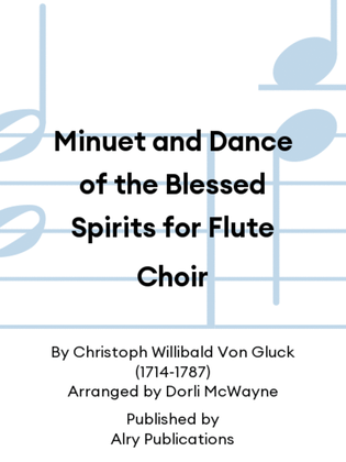 Minuet and Dance of the Blessed Spirits for Flute Choir