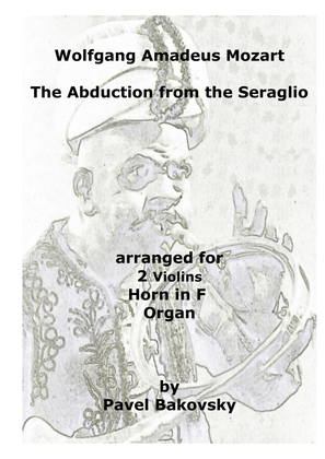 W.A. Moazrt: The Abduction from the Seraglio: Overture