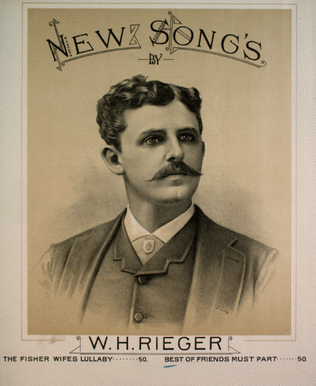 New Songs by W.H. Rieger