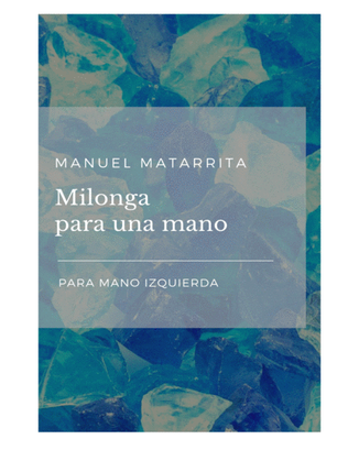 Book cover for Milonga para una mano (Milonga for one hand) - For left hand alone