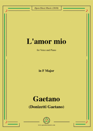 Donizetti-L'amor mio,in F Major,for Voice and Piano