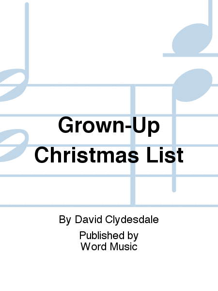 Grown-Up Christmas List - Anthem