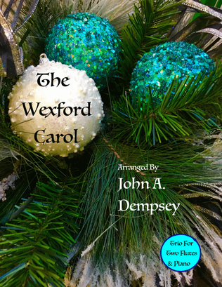 The Wexford Carol (Trio for Two Flutes and Piano)