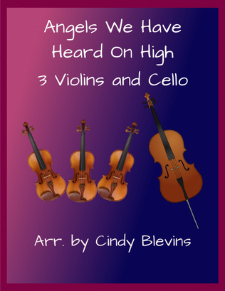 Angels We Have Heard On High, for Three Violins and Cello