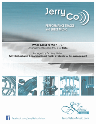 What Child Is This?-v1 (Arrangements Level 3-5 for CELLO + Written Acc)