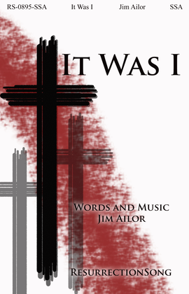 Book cover for It Was I (SSA w/ Full Orchestra)