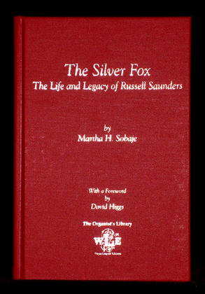 The Silver Fox: The Life and Legacy of Russell Saunders