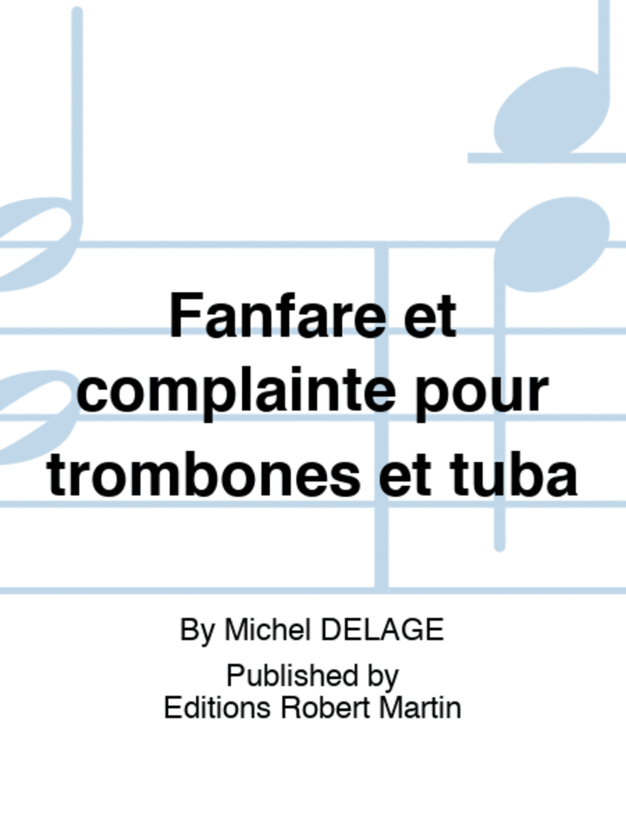 Fanfare et complainte pour trombones et tuba