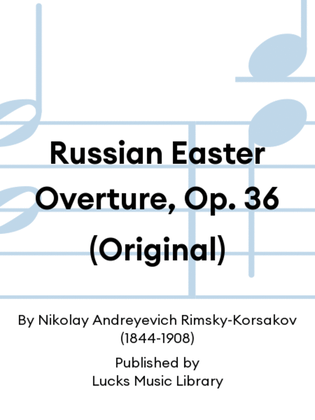 Russian Easter Overture, Op. 36 (Original)