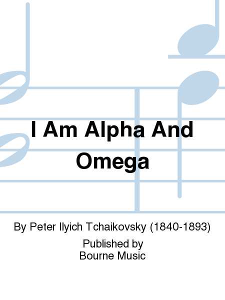 I Am Alpha And Omega