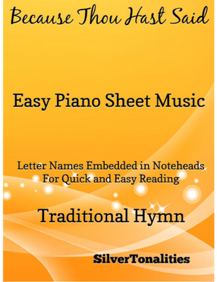 Because Thou Hast Said Easy Piano Sheet Music
