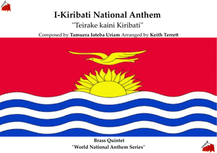I-Kiribati National Anthem (Teirake kaini Kiribati) for Brass Quintet