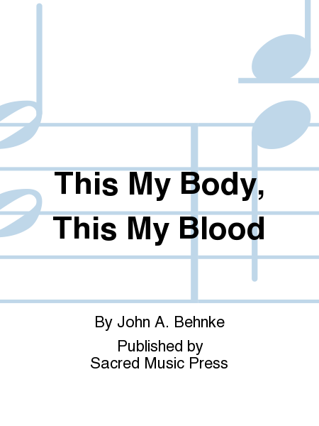 This is my Body, This is my Blood