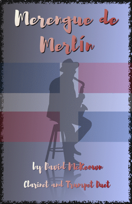 Merengue de Merlín, for Clarinet and Trumpet Duet