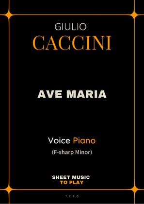 Caccini - Ave Maria - Voice and Piano - F# Minor (Full Score and Parts)