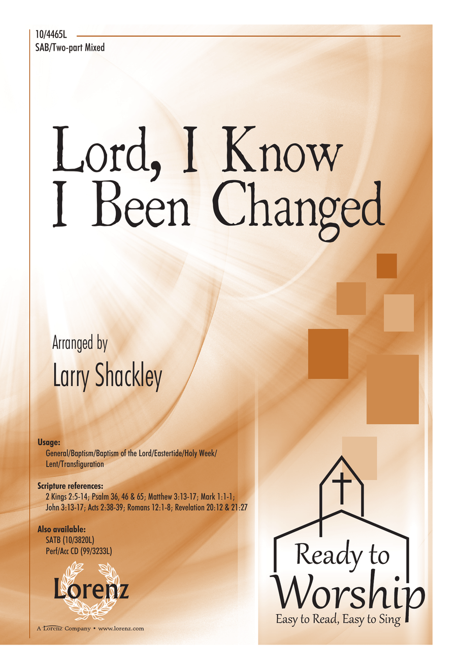 Lord, I Know I Been Changed