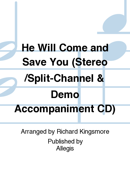 He Will Come and Save You (Stereo/Split-Channel & Demo Accompaniment CD) image number null