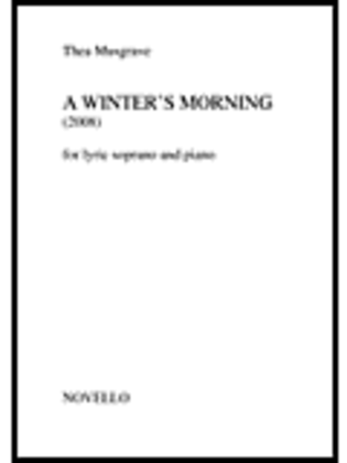 Book cover for Thea Musgrave: A Winter's Morning For Lyric Soprano And Piano