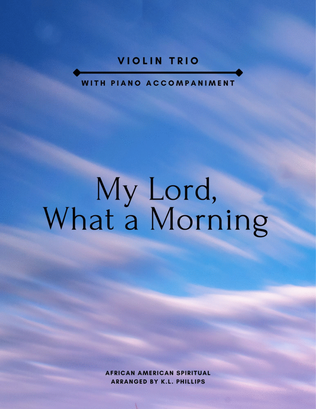 Book cover for My Lord, What a Morning - Violin Trio with Piano Accompaniment