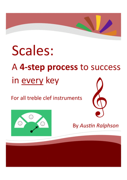 Scales and arpeggios book for all TREBLE AND BASS CLEF instruments - simple process to success