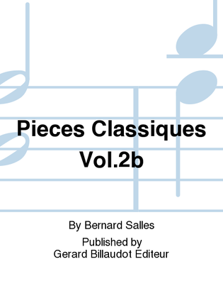 Pieces Classiques Vol. 2B