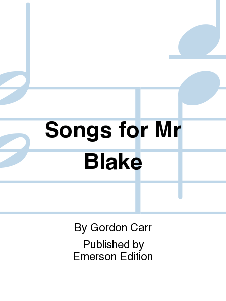 Songs for Mr Blake
