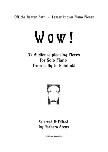 Wow!: 35 Audience pleasers for Solo Piano from Lully to Reinhold image number null