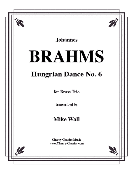 Hungarian Dance No. 6 for Brass Trio