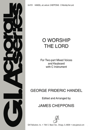 O Worship the Lord