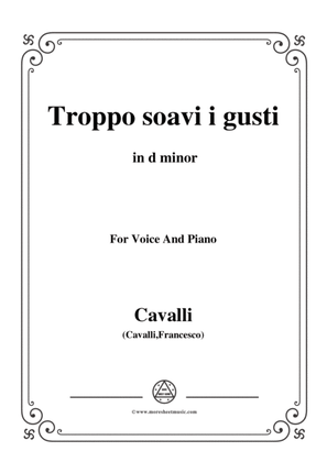 Cavalli-Troppo soavi i gusti,in d minor,for Voice and Piano