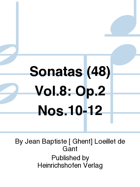 Sonatas (48) Vol. 8: Op. 2 Nos. 10-12