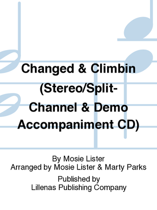Changed & Climbin (Stereo/Split-Channel & Demo Accompaniment CD)