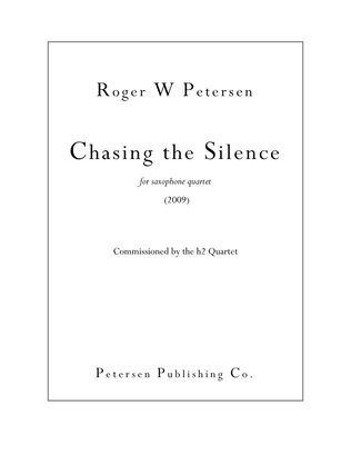Book cover for Chasing the Silence - Saxophone Quartet Score and Parts